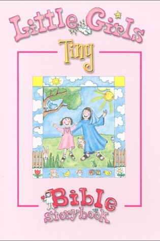 Cover of Little Girls Tiny Bible Storybook