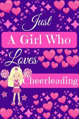 Book cover for Just A Girl Who Loves Cheerleading