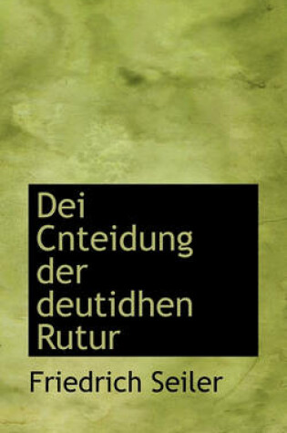 Cover of Dei Cnteidung Der Deutidhen Rutur