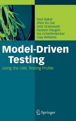Book cover for Model-Driven Testing: Using the UML Testing Profile