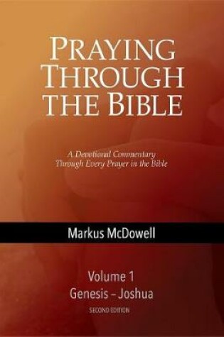 Cover of Praying Through the Bible, Vol 1 (Genesis-Joshua)