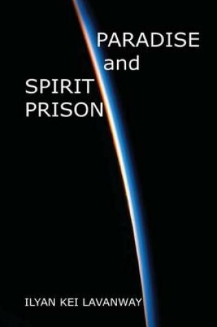 Cover of Paradise and Spirit Prison
