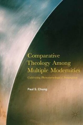 Cover of Comparative Theology Among Multiple Modernities