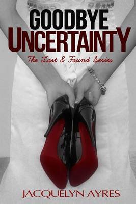 Cover of Goodbye Uncertainty