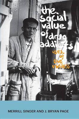 Book cover for The Social Value of Drug Addicts