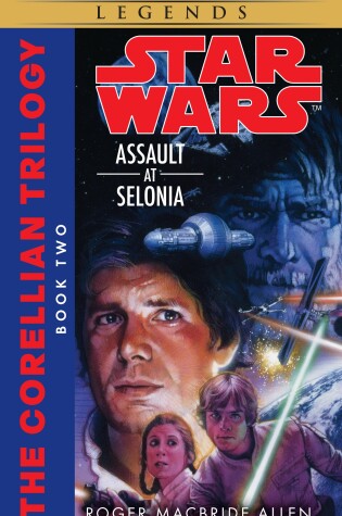 Cover of Assault at Selonia: Star Wars Legends (The Corellian Trilogy)