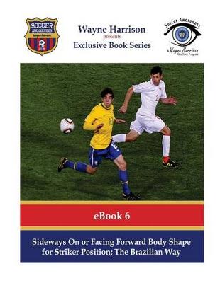 Book cover for Sideways On or Facing Forward Body Shape for Striker Position