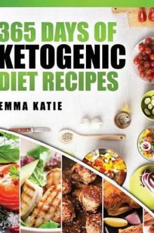 Cover of 365 Days of Ketogenic Diet Recipes