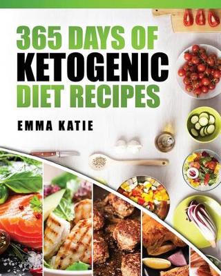 Book cover for 365 Days of Ketogenic Diet Recipes