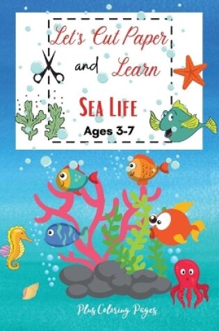 Cover of Let's Cut Paper and Learn Sea Life