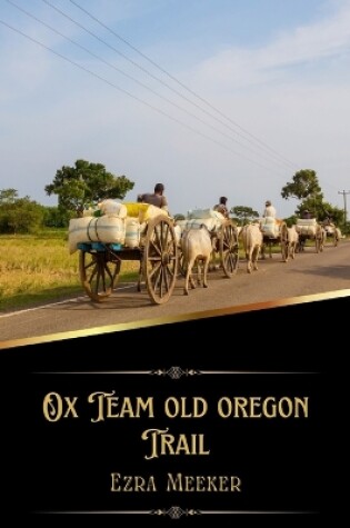 Cover of Ox Team old oregon Trail (Illustrated)