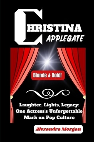 Cover of Christina Applegate Story