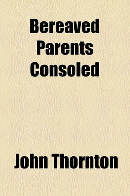 Book cover for Bereaved Parents Consoled