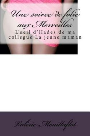 Cover of Une Soiree de Folie Aux Merveilles