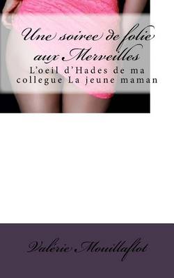 Book cover for Une Soiree de Folie Aux Merveilles