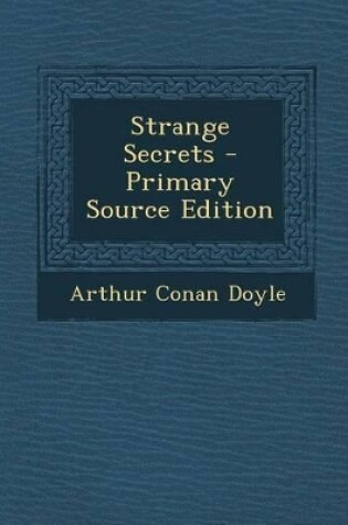 Cover of Strange Secrets - Primary Source Edition