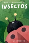 Book cover for Cuentos Amistosos Con Insectos