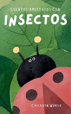 Book cover for Cuentos Amistosos Con Insectos