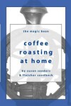 Book cover for Coffee Roasting at Home