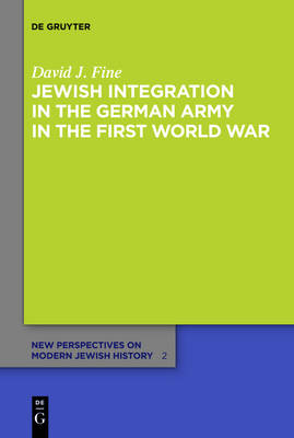 Book cover for Jewish Integration in the German Army in the First World War