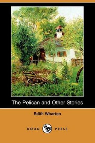 Cover of The Pelican and Other Stories (Dodo Press)
