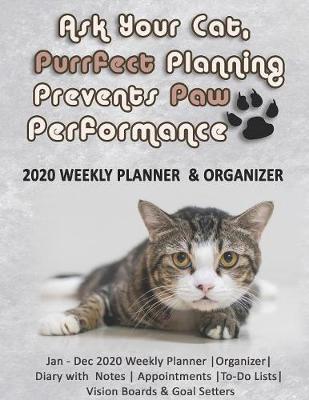 Book cover for Ask Your Cat, Purrfect Planning Prevents Paw Performance