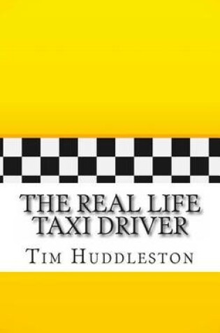 Cover of The Real Life Taxi Driver