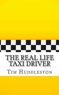 Book cover for The Real Life Taxi Driver