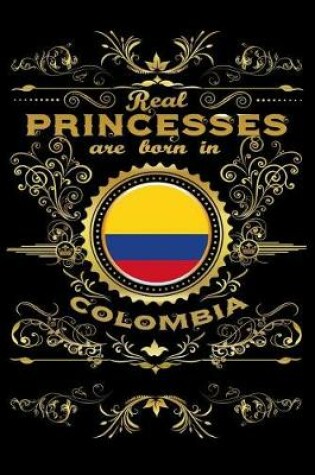 Cover of Real Princesses Are Born in Colombia