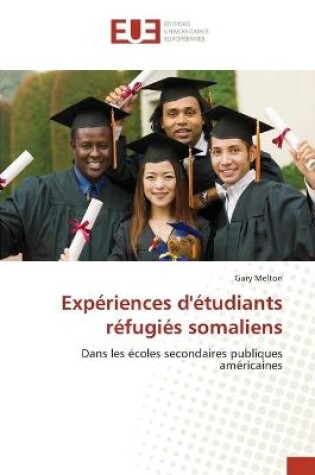 Cover of Experiences d'etudiants refugies somaliens