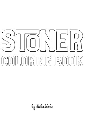Book cover for Stoner Coloring Book for Adults - Create Your Own Doodle Cover (8x10 Hardcover Personalized Coloring Book / Activity Book)