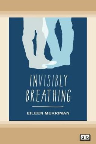 Cover of Invisibly Breathing