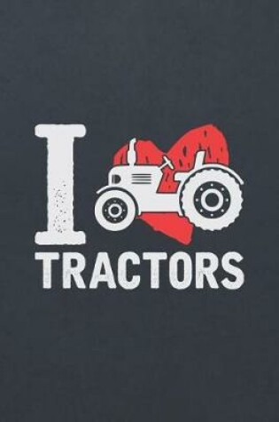 Cover of I Love Tractors