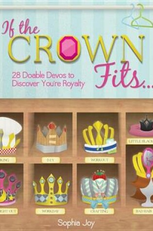 Cover of If the Crown Fits...