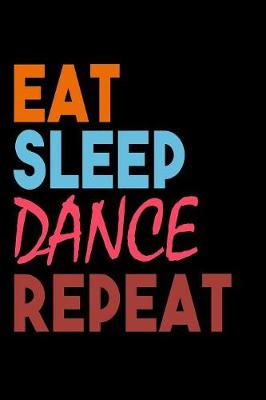 Book cover for Eat Sleep Dance Repeat