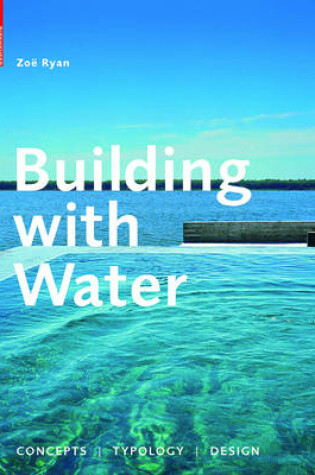 Cover of Building with Water