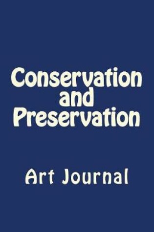 Cover of Conservation and Preservation