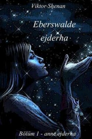 Cover of Eberswalde Ejderha Bolum 1 - Anne Ejderha