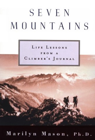 Book cover for Seven Mountains: Life Lessons from a Climber's Journey