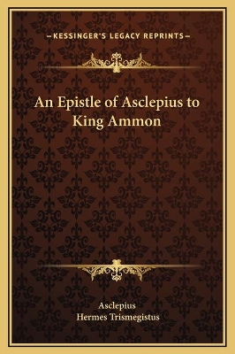 Book cover for An Epistle of Asclepius to King Ammon