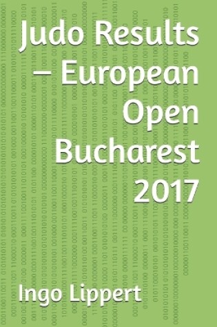 Cover of Judo Results - European Open Bucharest 2017