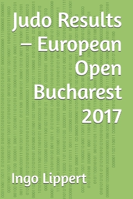 Book cover for Judo Results - European Open Bucharest 2017
