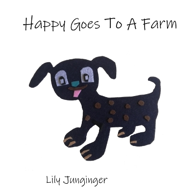 Cover of Happy Goes To A Farm