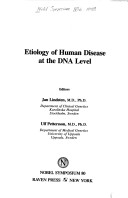 Book cover for Etiology of Human Disease at the DNA Level