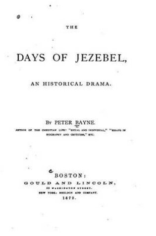 Cover of The Days of Jezebel, An Historical Drama