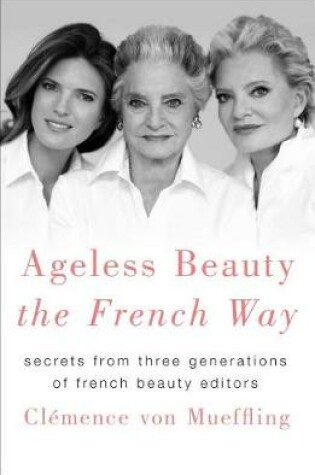 Cover of Ageless Beauty the French Way