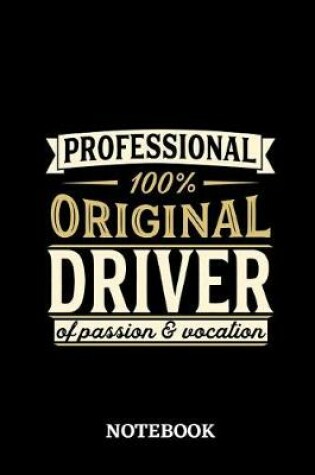 Cover of Professional Original Driver Notebook of Passion and Vocation