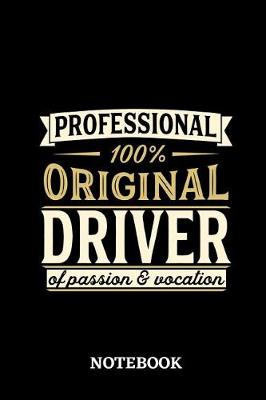 Book cover for Professional Original Driver Notebook of Passion and Vocation