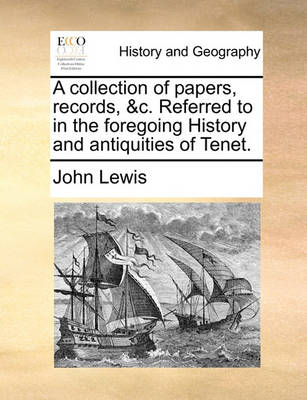 Book cover for A Collection of Papers, Records, &C. Referred to in the Foregoing History and Antiquities of Tenet.