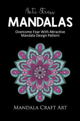 Cover of Anti Stress Mandalas